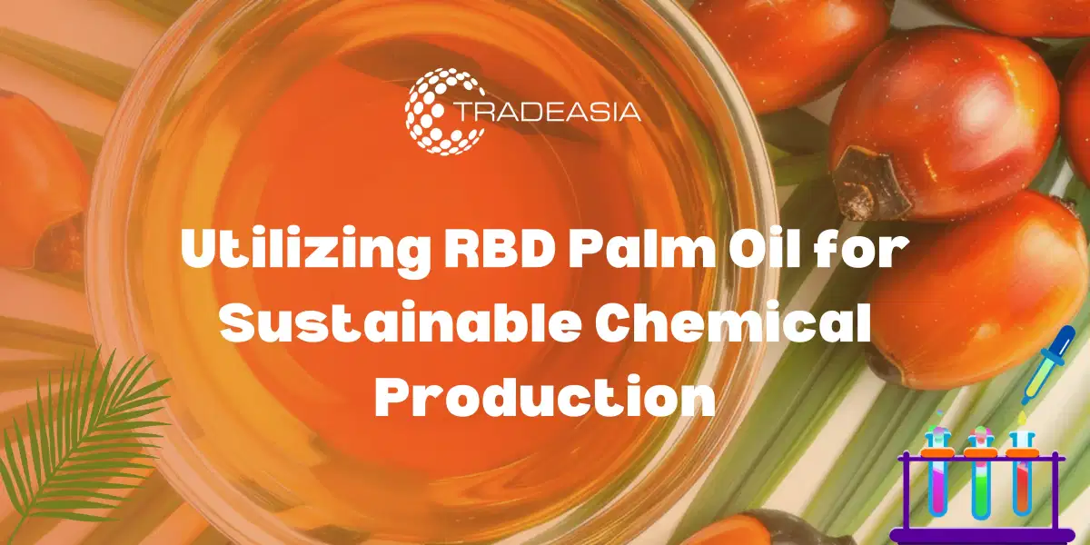 Utilización del aceite de palma RBD para la producción química sostenible