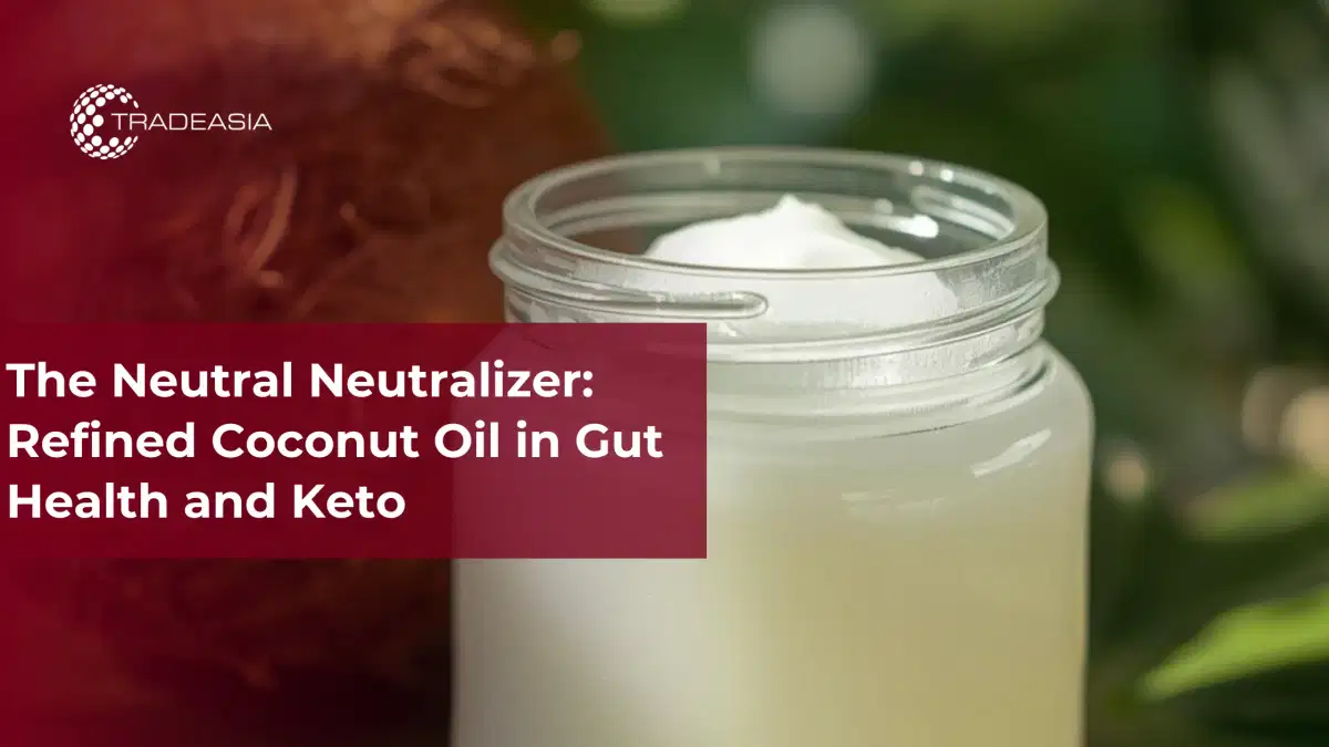 The Neutral Neutralizer: Refined Coconut Oil in Gut Health and Keto
