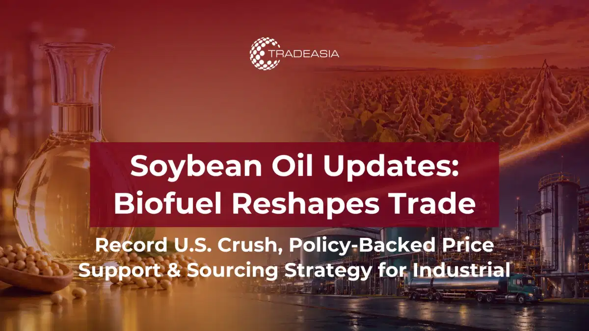 Soybean Oil Market Summary April 2026: Biofuel Demand Reshapes Global Flows